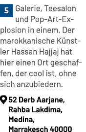 ￼Galerie, Teesalon und Pop Art Explosion in einem. Der marokkanische K nstler Hassan Hajjaj hat hier einen Ort gescha...