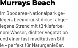 Murrays Beach Im Booderee Nationalpark gelegen, beeindruckt dieser abgelegene Strand mit t rkisfarbenem Wasser, dicht...