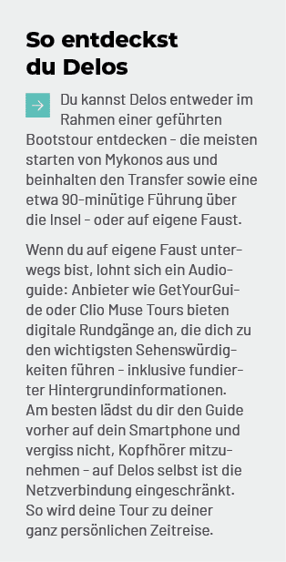So entdeckst du Delos ￼Du kannst Delos entweder im Rahmen einer gef hrten Bootstour entdecken die meisten starten von...
