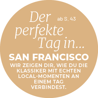 ab S. 43, Der perfekte Tag in...,Wir zeigen dir, wie du die Klassiker mit echten Local Momenten an einem Tag verbinde...