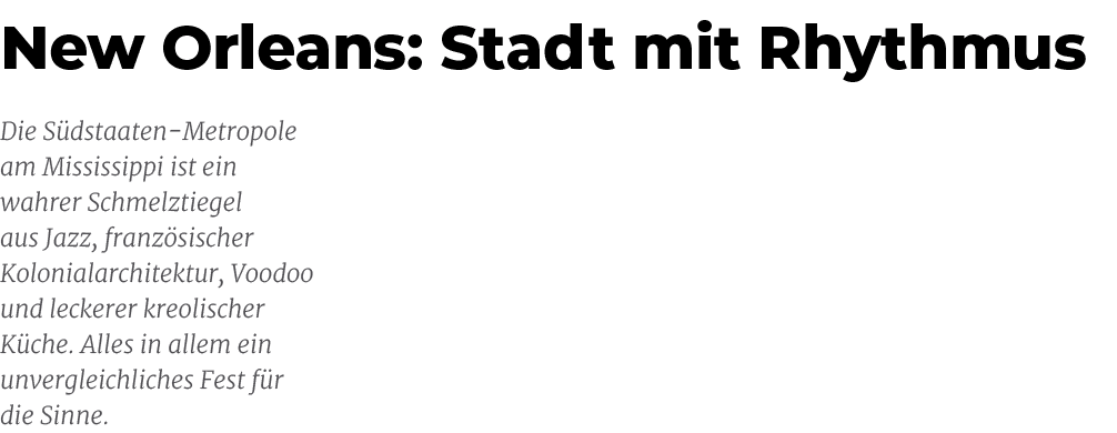 Die S dstaaten Metropole am Mississippi ist ein wahrer Schmelztiegel aus Jazz, franz sischer Kolonialarchitektur, Voo...