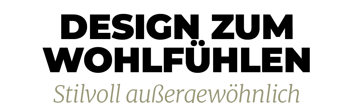 design zum wohlf hlen Stilvoll au ergew hnlic