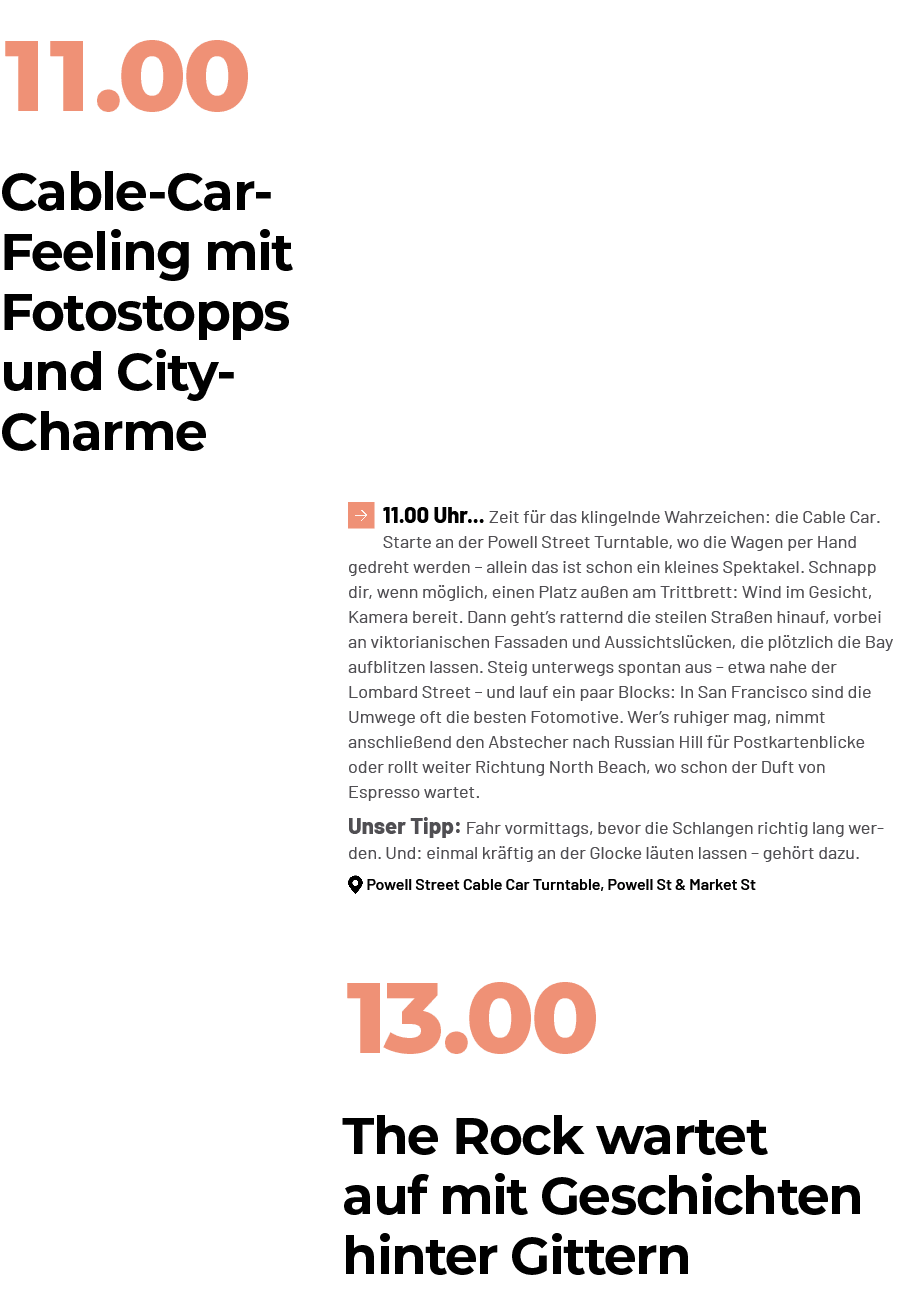 The Rock wartet auf mit Geschichten hinter Gittern,13.00,Cable Car Feeling mit Fotostopps und City Charme,￼11.00 Uhr....