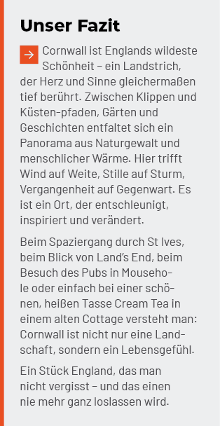 Unser Fazit ￼Cornwall ist Englands wildeste Sch nheit – ein Landstrich, der Herz und Sinne gleicherma en tief ber hrt...