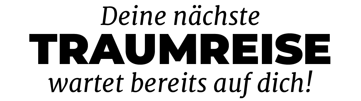 wartet bereits auf dich!,Traumreise,Deine n chst