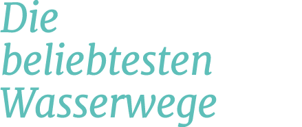 Die beliebtesten Wasserwege