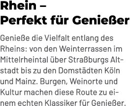 Rhein – Perfekt f r Genie er Genie e die Vielfalt entlang des Rheins: von den Weinterrassen im Mittelrheintal ber St...