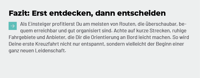 Fazit: Erst entdecken, dann entscheiden ￼Als Einsteiger profitierst Du am meisten von Routen, die berschaubar, be qu...