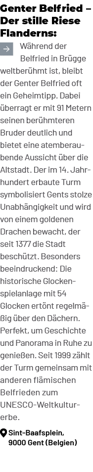 Genter Belfried – Der stille Riese Flanderns: ￼W hrend der Belfried in Br gge weltber hmt ist, bleibt der Genter Belf...