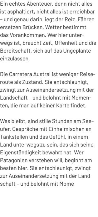 Ein echtes Abenteuer, denn nicht alles ist asphaltiert, nicht alles ist erreichbar – und genau darin liegt der Reiz. ...