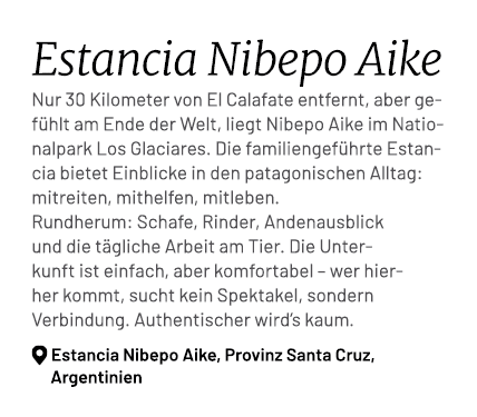 Estancia Nibepo Aike Nur 30 Kilometer von El Calafate entfernt, aber gef hlt am Ende der Welt, liegt Nibepo Aike im N...