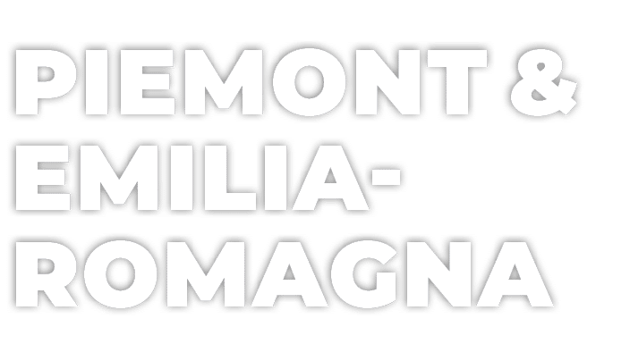 Piemont & Emilia Romagna