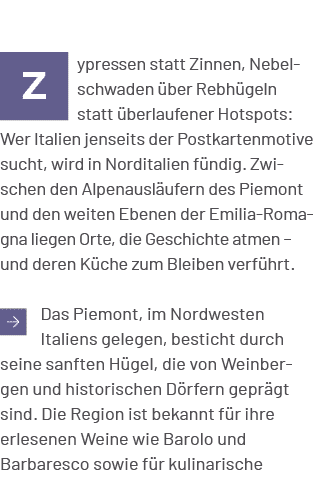￼ypressen statt Zinnen, Nebelschwaden ber Rebh geln statt  berlaufener Hotspots: Wer Italien jenseits der Postkarten...