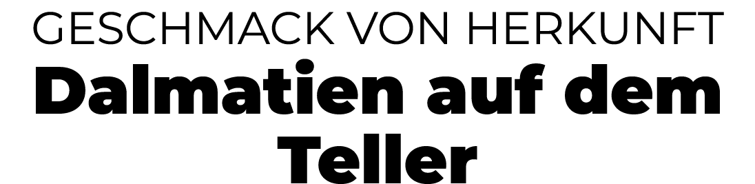 Geschmack von Herkunft Dalmatien auf dem Teller