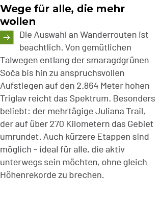 Wege f r alle, die mehr wollen ￼Die Auswahl an Wanderrouten ist beachtlich. Von gem tlichen Talwegen entlang der smar...