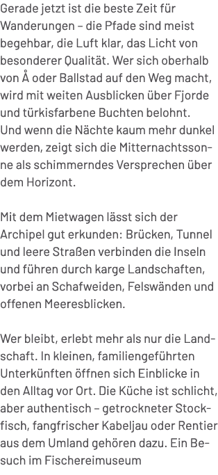Gerade jetzt ist die beste Zeit f r Wanderungen – die Pfade sind meist begehbar, die Luft klar, das Licht von besonde...