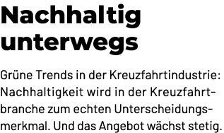 Nachhaltig unterwegs Gr ne Trends in der Kreuzfahrtindustrie: Nachhaltigkeit wird in der Kreuzfahrtbranche zum echten...