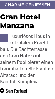 Charme Genie en,Gran Hotel Manzana ￼Luxuri ses Haus in kolonialem Prachtbau. Die Dachterrasse des Gran Hotels mit sei...