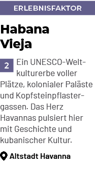Erlebnisfaktor,Habana Vieja ￼Ein UNESCO Weltkulturerbe voller Pl tze, kolonialer Pal ste und Kopfsteinpflastergassen....