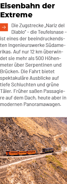 Eisenbahn der Extreme ￼Die Zugstrecke „Nariz del Diablo“ – die Teufelsnase – ist eines der beeindruckendsten Ingenieu...