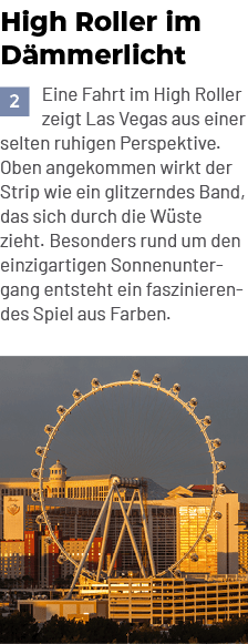 High Roller im D mmerlicht ￼Eine Fahrt im High Roller zeigt Las Vegas aus einer selten ruhigen Perspektive. Oben ange...
