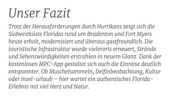 Unser Fazit Trotz der Herausforderungen durch Hurrikans zeigt sich die S dwestk ste Floridas rund um Bradenton und Fo...