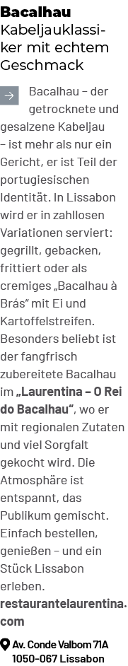 Bacalhau Kabeljauklassiker mit echtem Geschmack ￼Bacalhau – der getrocknete und gesalzene Kabeljau – ist mehr als nur...