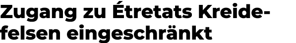 Zugang zu tretats Kreide felsen eingeschr nkt