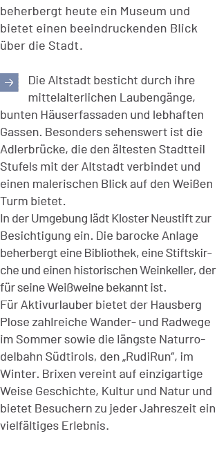 beherbergt heute ein Museum und bietet einen beeindruckenden Blick ber die Stadt. ￼Die Altstadt besticht durch ihre ...