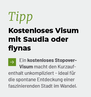 Tipp Kostenloses Visum mit Saudia oder flynas ￼Ein kostenloses Stopover Visum macht den Kurzaufenthalt unkompliziert ...