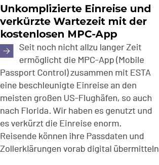 Unkomplizierte Einreise und verk rzte Wartezeit mit der kostenlosen MPC App ￼ Seit noch nicht allzu langer Zeit erm g...
