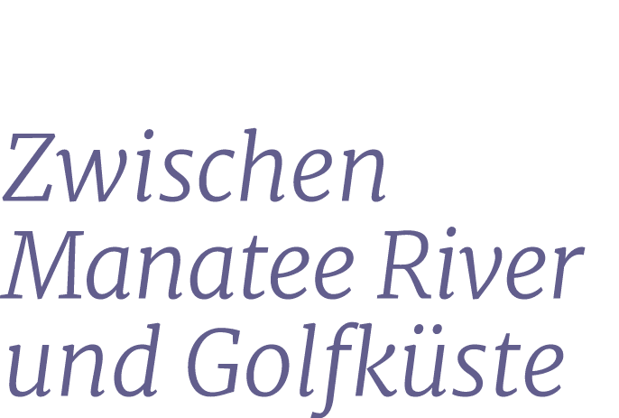 Zwischen Manatee River und Golfk ste