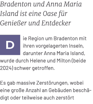 Bradenton und Anna Maria Island ist eine Oase f r Genie er und Entdecker ￼ie Region um Bradenton mit ihren vorgelager...