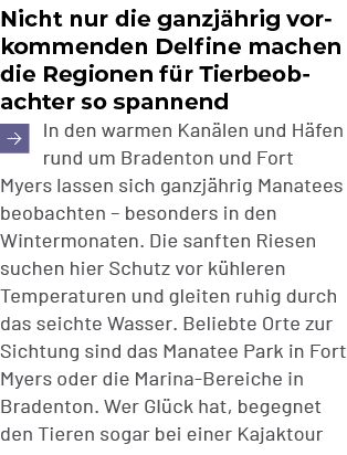 Nicht nur die ganzj hrig vorkommenden Delfine machen die Regionen f r Tierbeobachter so spannend ￼ In den warmen Kan ...