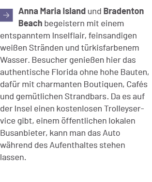 ￼Anna Maria Island und Bradenton Beach begeistern mit einem entspanntem Inselflair, feinsandigen wei en Str nden und ...