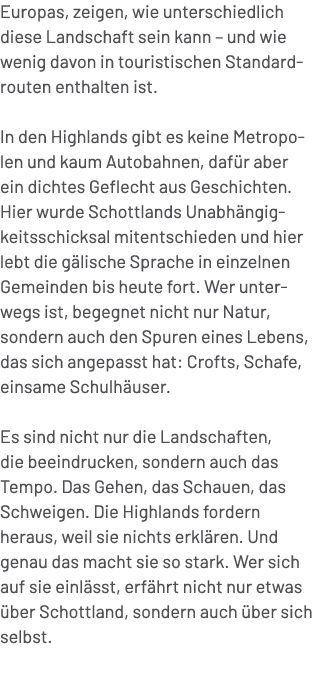 Europas, zeigen, wie unterschiedlich diese Landschaft sein kann – und wie wenig davon in touristischen Standardrouten...