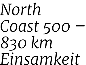North Coast 500 – 830 km Einsamkeit 