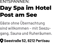 Entspannen: Day Spa im Hotel Post am See G ste ohne bernachtung sind willkommen – mit Seezugang, Sauna und Ruher ume...