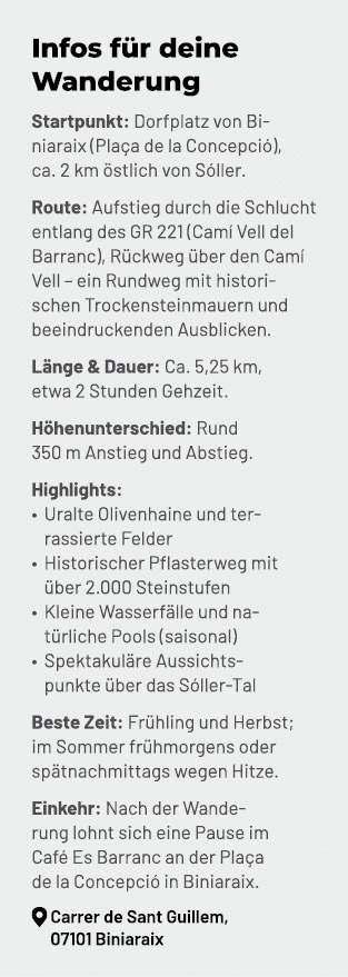 Infos f r deine Wanderung Startpunkt: Dorfplatz von Biniaraix (Pla a de la Concepci ), ca. 2 km stlich von S ller. R...