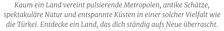 Kaum ein Land vereint pulsierende Metropolen, antike Sch tze, spektakul re Natur und entspannte K sten in einer solch...
