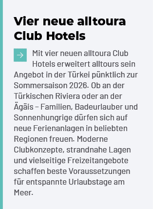 Vier neue alltoura Club Hotels ￼Mit vier neuen alltoura Club Hotels erweitert alltours sein Angebot in der T rkei p n...