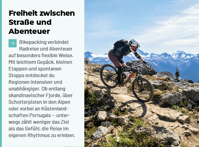 Freiheit zwischen Stra e und Abenteuer ￼Bikepacking verbindet Radreise und Abenteuer auf besonders flexible Weise. Mi...