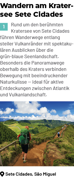 ￼Sete Cidades, S o Miguel,Wandern am Kratersee Sete Cidades ￼Rund um den ber hmten Kratersee von Sete Cidades f hren ...