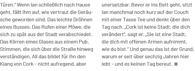 unersetzbar. Bevor er ins Bett geht, sitzt Ian manchmal noch kurz auf der Couch mit einer Tasse Tee und denkt ber de...