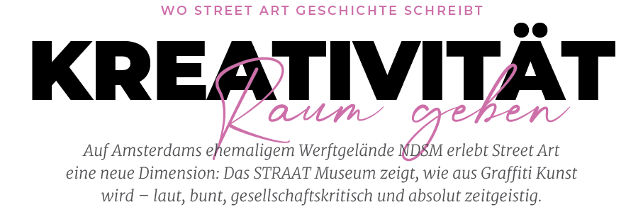 Auf Amsterdams ehemaligem Werftgel nde NDSM erlebt Street Art eine neue Dimension: Das STRAAT Museum zeigt, wie aus G...