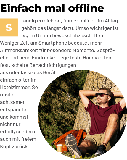 Einfach mal offline ￼t ndig erreichbar, immer online – im Alltag geh rt das l ngst dazu. Umso wichtiger ist es, im Ur...