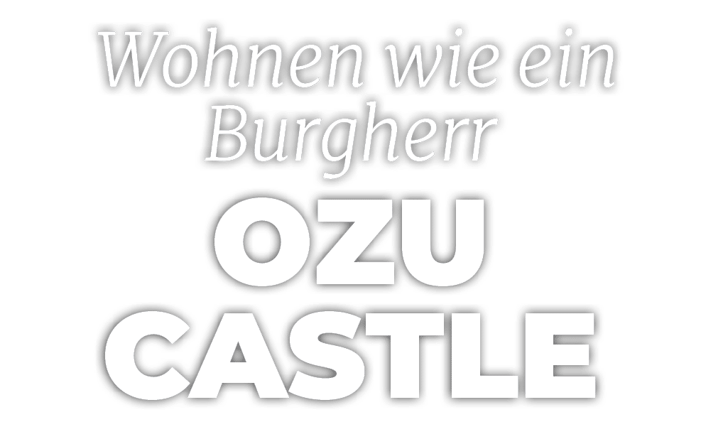  Wohnen wie ein Burgherr Ozu Castle