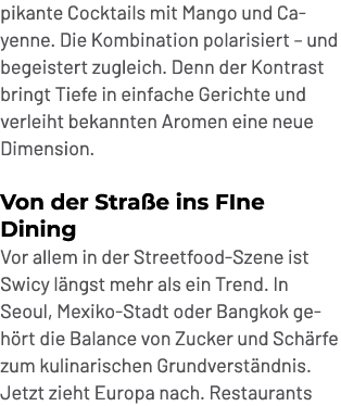 pikante Cocktails mit Mango und Cayenne. Die Kombination polarisiert – und begeistert zugleich. Denn der Kontrast bri...