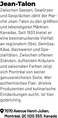 Jean Talon Zwischen Gassen, Gew rzen und Gespr chen z hlt der March Jean Talon zu den gr  ten und lebendigsten M rkt...