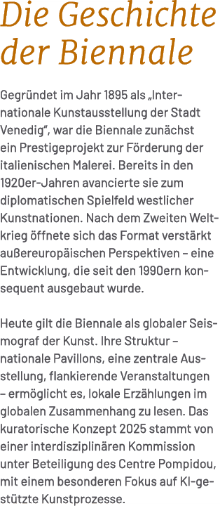Die Geschichte der Biennale Gegr ndet im Jahr 1895 als „Internationale Kunstausstellung der Stadt Venedig“, war die B...